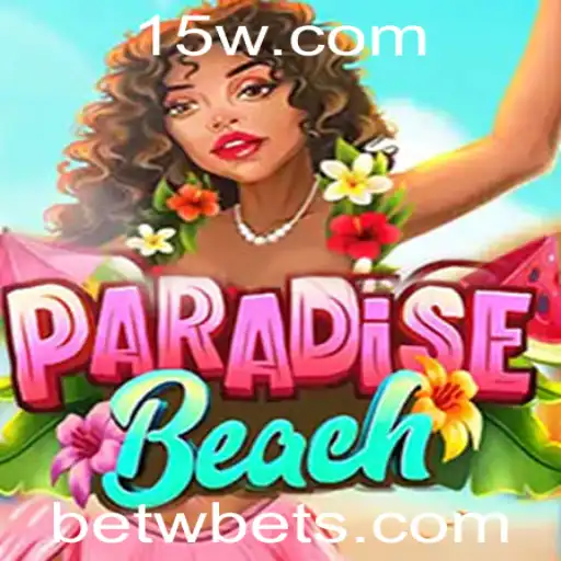 BETW - Descubra o Fascinante Mundo de ParadiseBeach